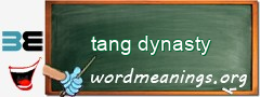 WordMeaning blackboard for tang dynasty